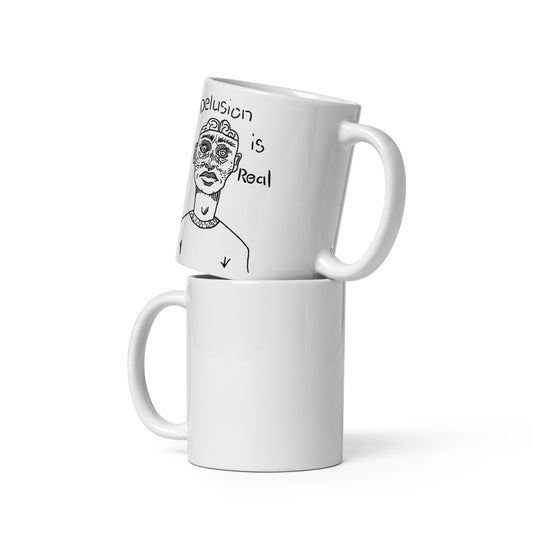 Delusion is Real Mug