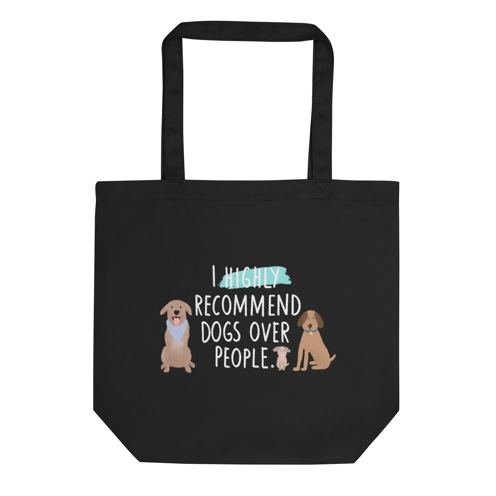 Dogs Over People Eco Tote Bag