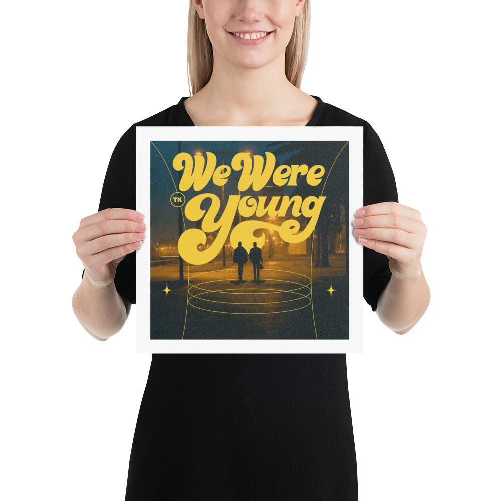 We Were Young Poster