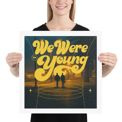We Were Young Poster