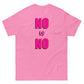 No is No T-Shirt