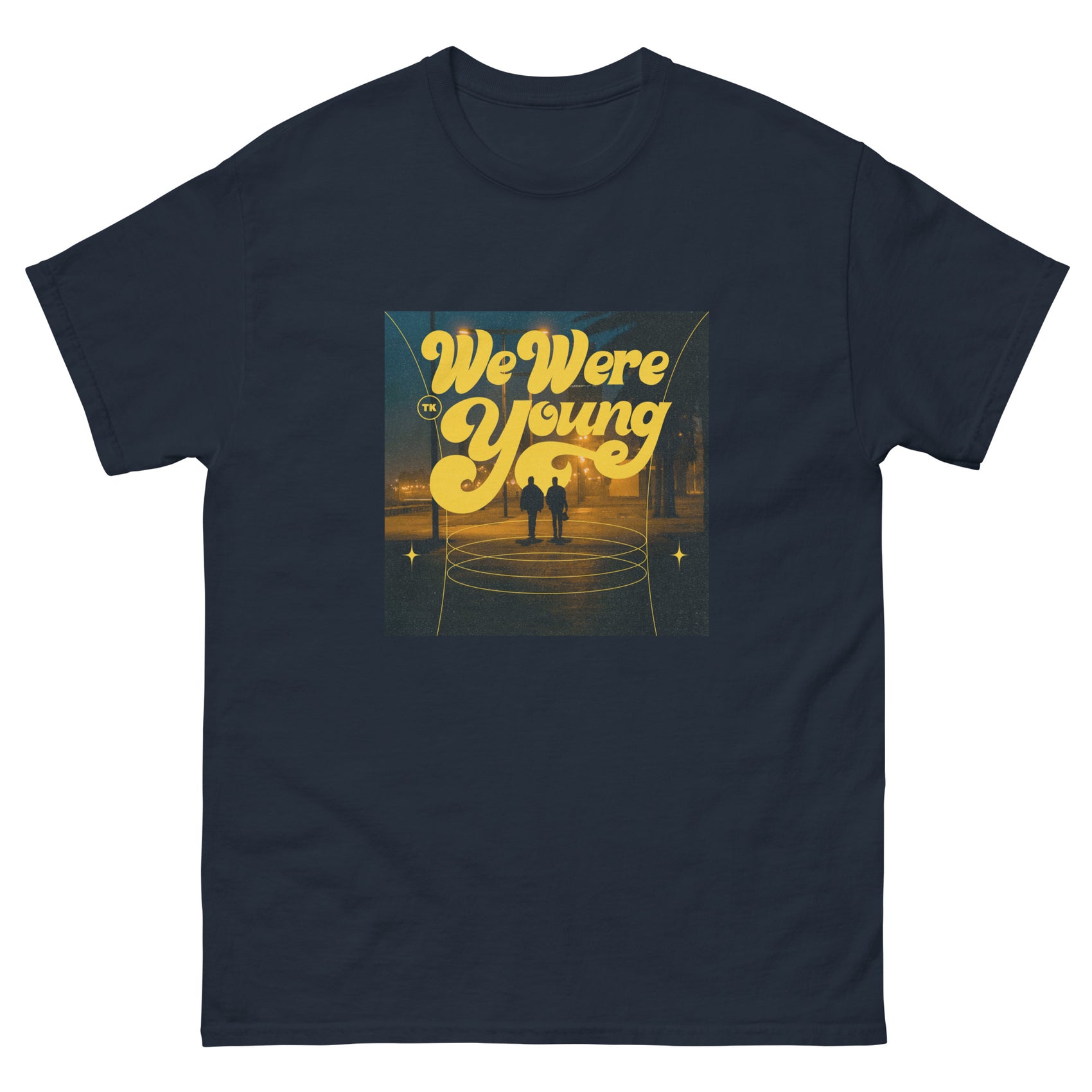 We Were Young T-Shirt